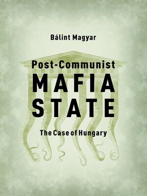 cover image of Post-Communist Mafia State